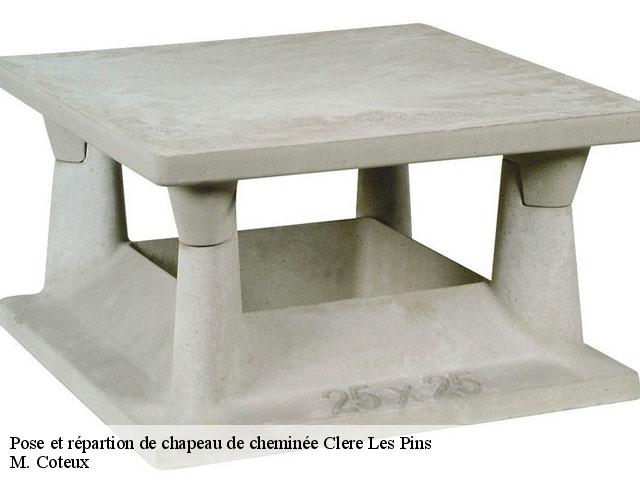Pose et répartion de chapeau de cheminée  clere-les-pins-37340 M. Coteux